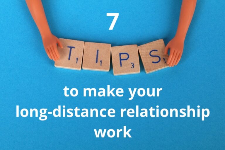 7 Tips to Make Your Long-Distance Relationship Work