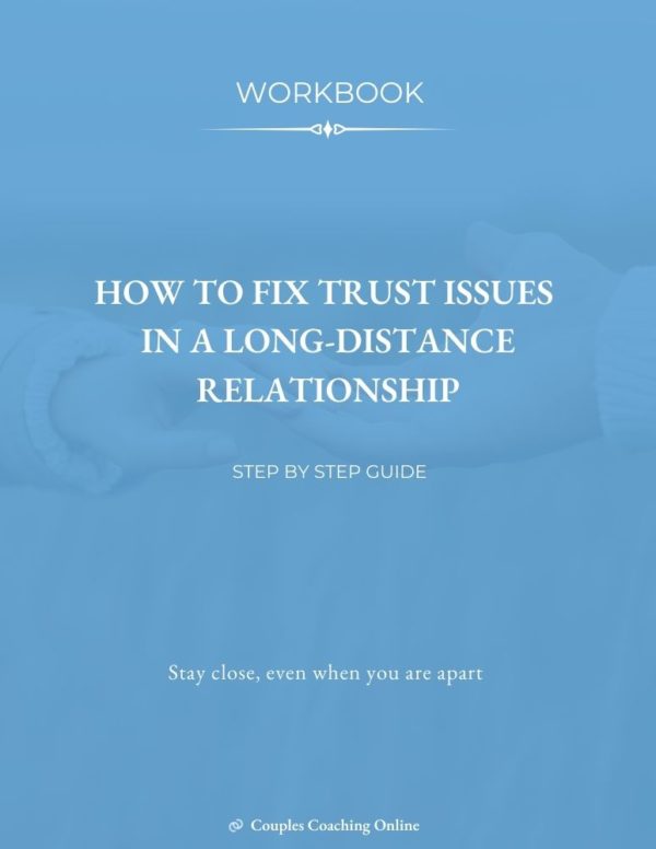 How to Fix Trust Issues in a Long-Distance Relationship